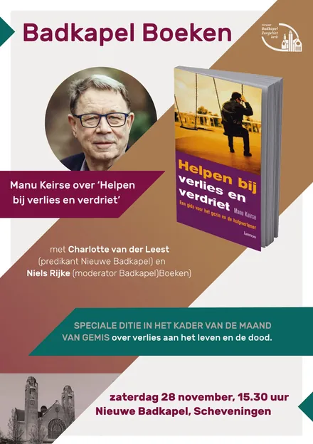 Voorkant van de flyer: Badkapel Boeken met Manu Keirse over Helpen bij verlies en verdriet, zaterdag 28 november